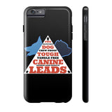 Phone Case  TWO DOG TOUGH LLC