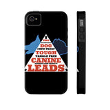 Phone Case  TWO DOG TOUGH LLC