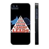 Phone Case  TWO DOG TOUGH LLC